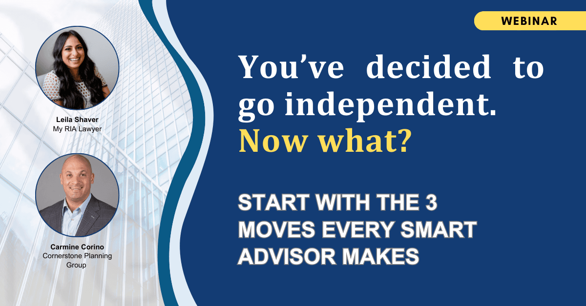The Breakaway Blueprint for Advisors: 3 Steps to Go Independent Without Regret